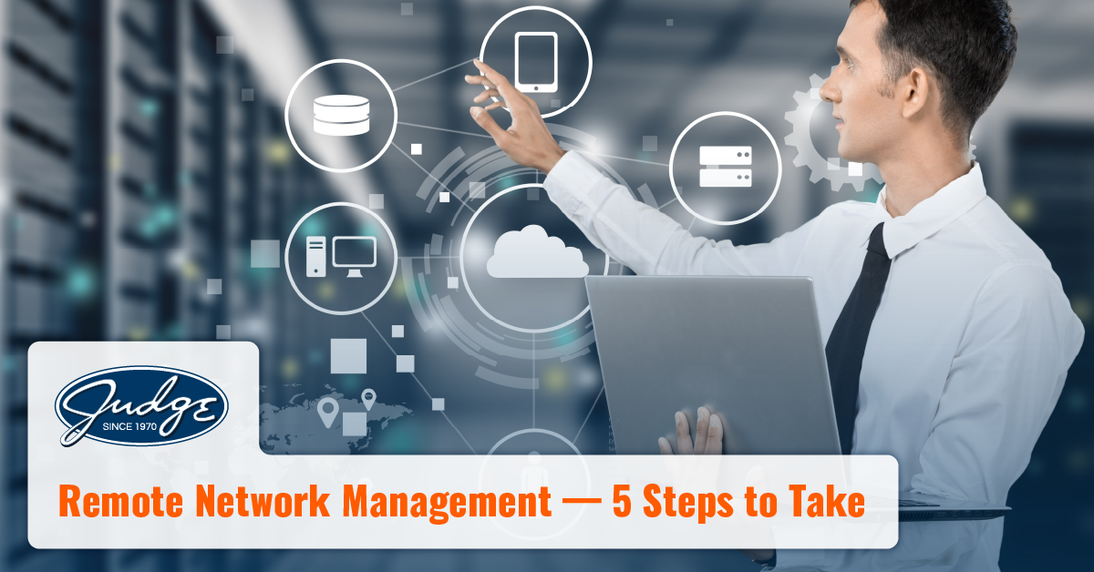 Remote Network Management — 5 Steps to Take
