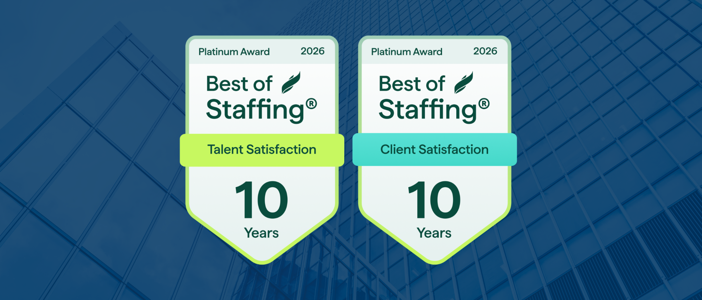Two badges for 10 years of best in staffing for both clients and candidates from ClearlyRated